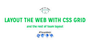 Laying out the web with CSS grid (and friends)