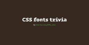 CSS fonts trivia