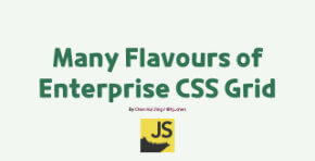 Many Flavours of Enterprise CSS Grid