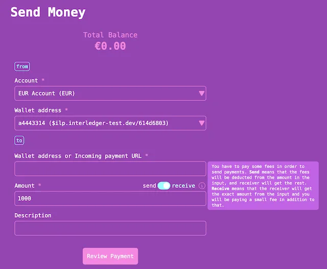 Send money interface for Interledger test wallet tooltip: You have to pay some fees in order to send payments. Send means that the fees will be deducted from the amount in the input, and receiver will get the rest. Receive means that the receiver will get the exact amount from the input and you will be paying a small fee in addition to that.