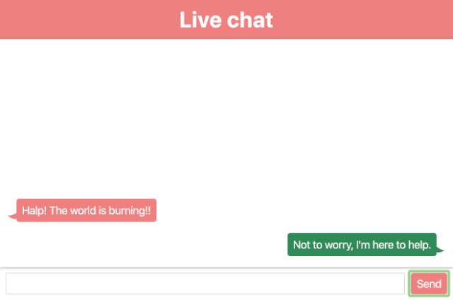 Your own message on the right, received messages on the left