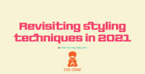Revisiting styling techniques in 2021