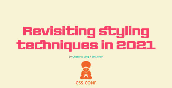 Revisiting styling techniques in 2021