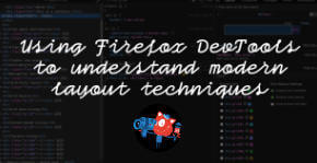 Using Firefox DevTools to understand modern layout techniques