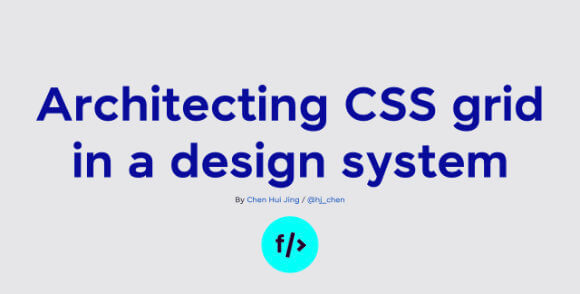 Architecting CSS grid in a design system