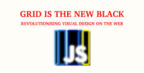 Grid is the new black