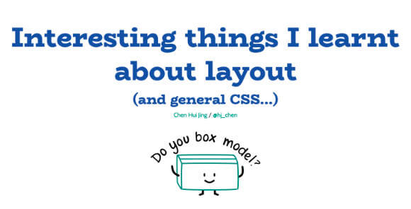 Interesting things I learned about layout
