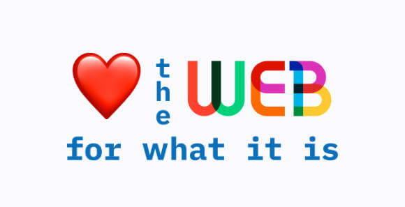 Love the web for what it is