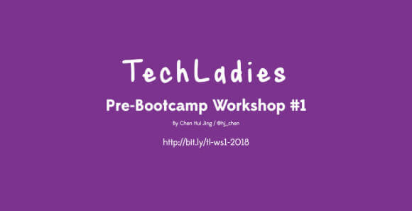 TechLadies Pre-Bootcamp Workshop #1