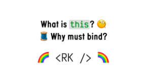 What is this? Why must bind?